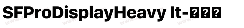 SFProDisplayHeavy It字体转换 SFProDisplayHeavy It字体转换